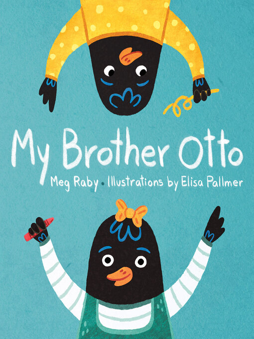 Title details for My Brother Otto by Meg Raby - Available